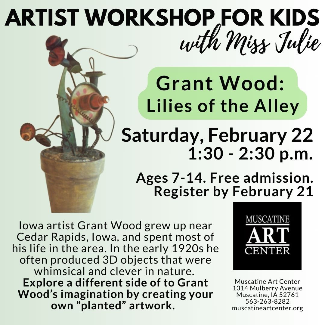 Artist Workshops for Kids with Miss Julie - "Lilies of the Alley" Grant Wood - February 22 Image