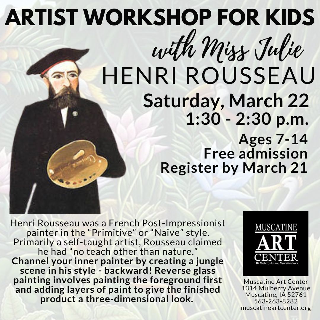 Artist Workshops for Kids with Miss Julie - Henri Rousseau - March 22 Image